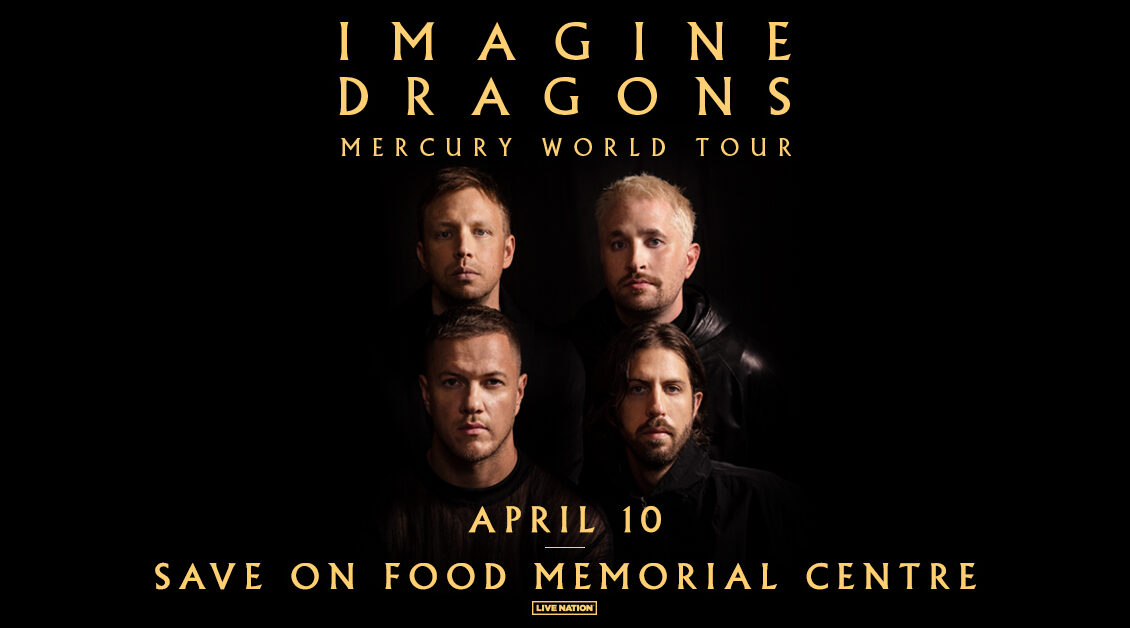Imagine Dragon at Save-On-Foods Memorial Centre