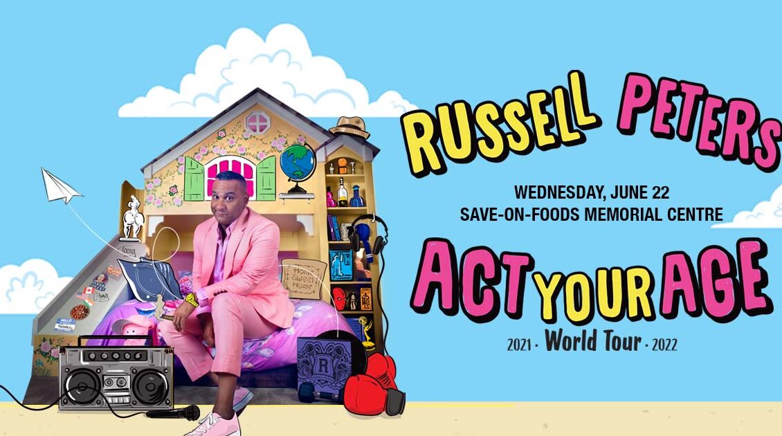 Russell Peters Act Your Age World Tour SaveOnFoods Memorial Centre